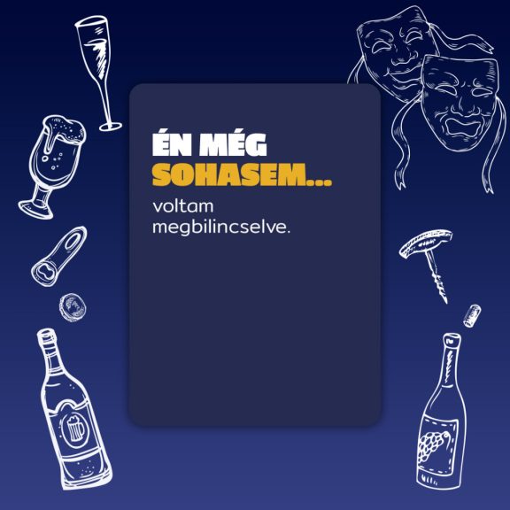 Én Még Sohasem Ivós Kártyajáték kártya 01